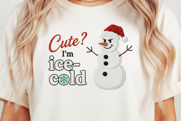 Cute I’m Ice Cold PNG Snowman Embroidery
