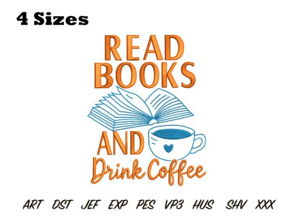 Read Books Drink Coffee Embroidery
